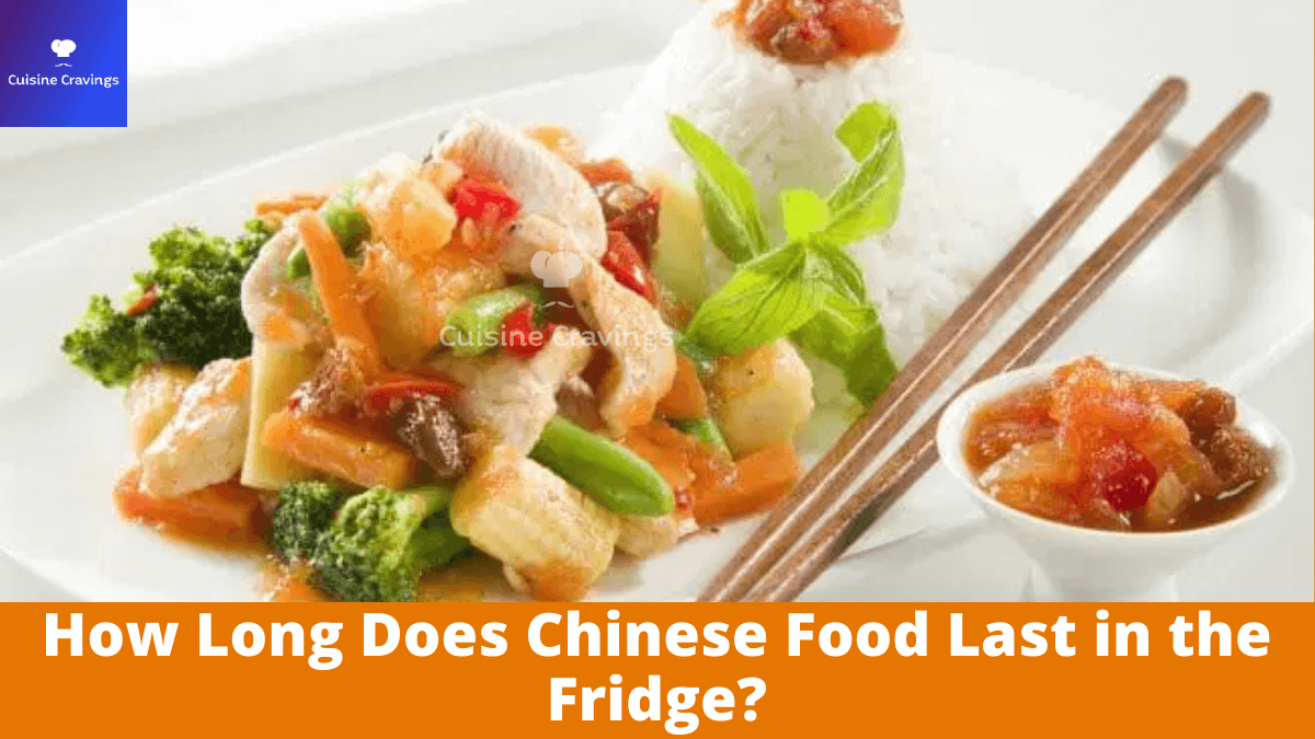 How Long Do Chinese Food Last in the Fridge?