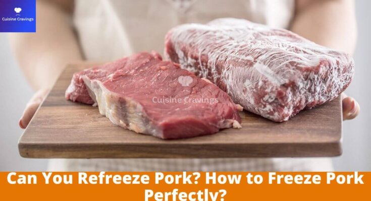 Can You Refreeze Pork
