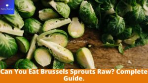 Can You Eat Brussels Sprouts Raw