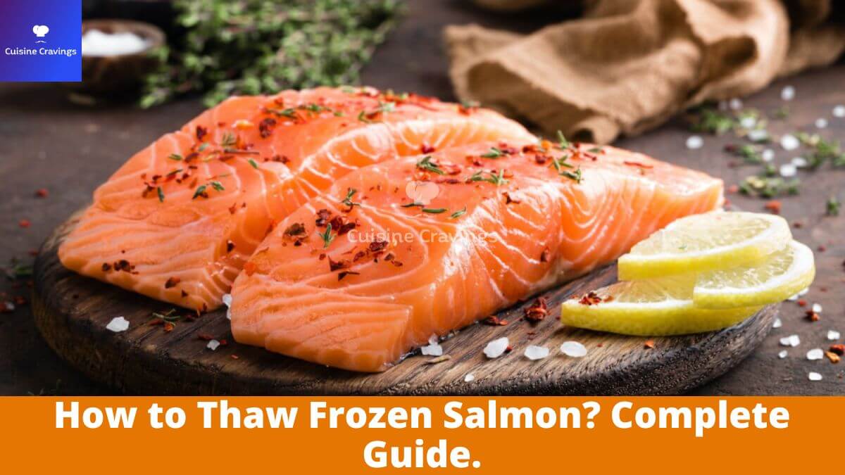 How to Thaw Frozen Salmon? Complete Guide.