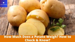 How Much Does a Potato Weigh