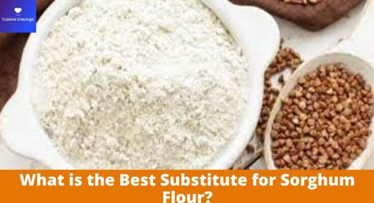 Best Substitute for Sorghum Flour