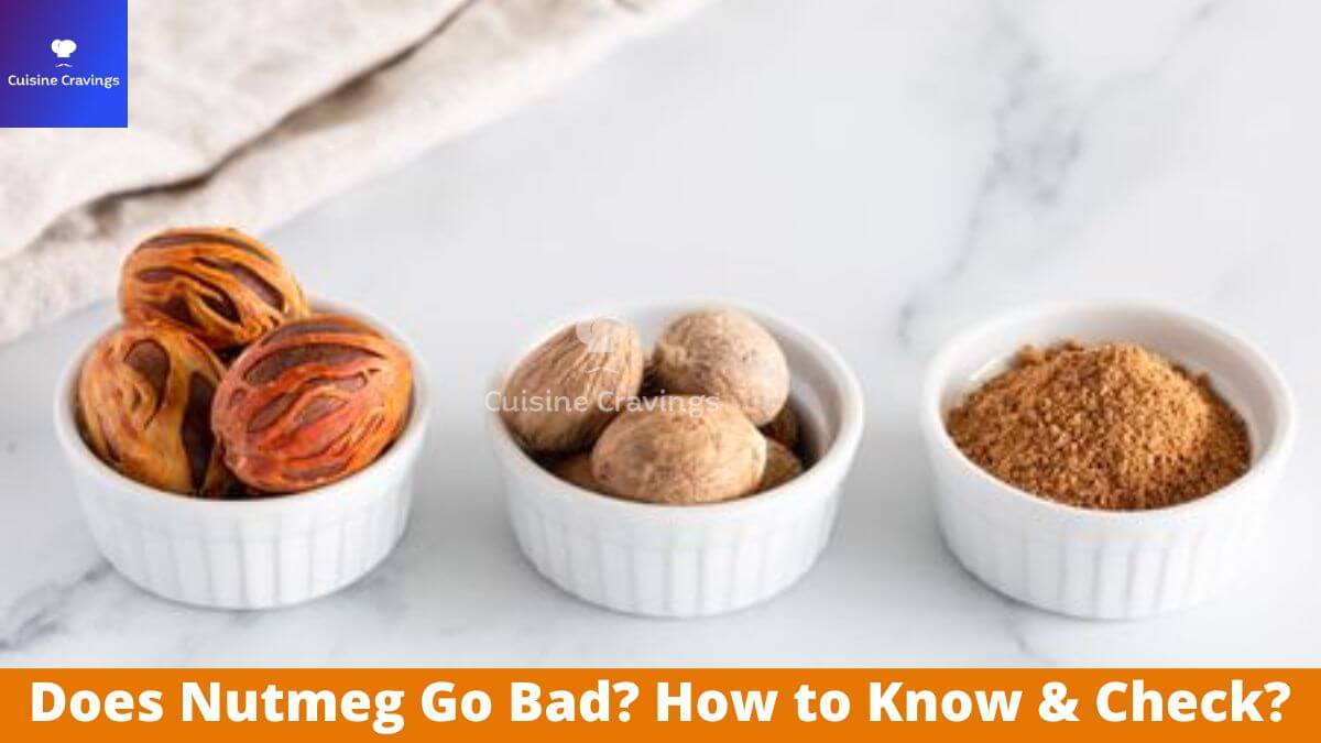 Does Nutmeg Go Bad? How to Know & Check? Full Details
