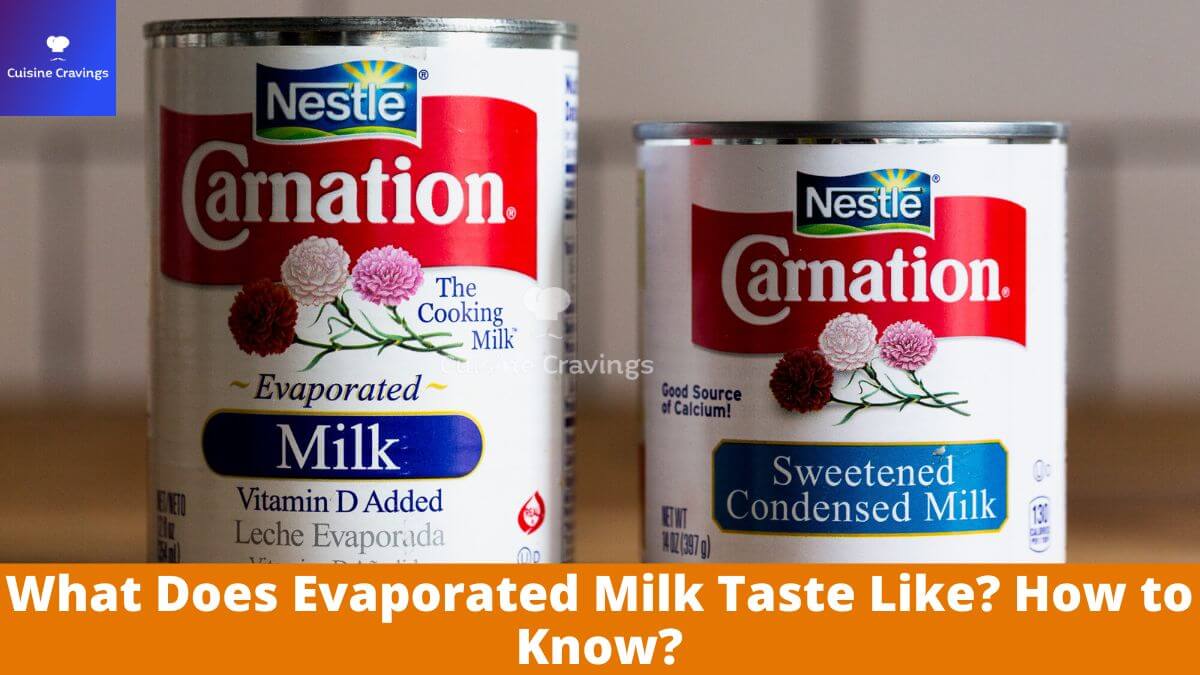 What Does Evaporated Milk Taste Like? How to Know?