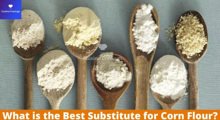Best Substitute for Corn Flour