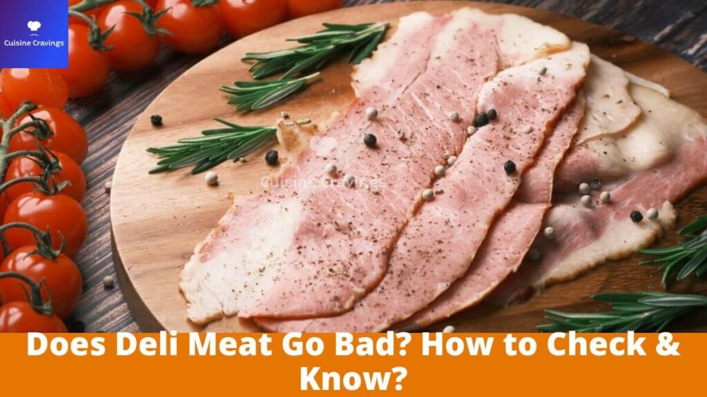 Does Deli Meat Go Bad