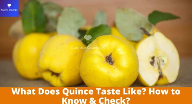 What Does Quince Taste Like