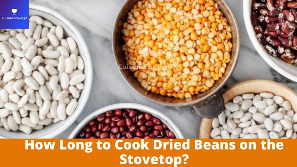 How Long to Cook Dried Beans on the Stovetop