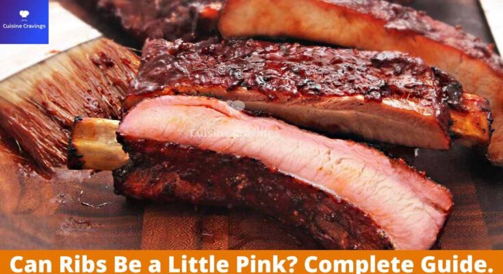 Can Ribs Be a Little Pink