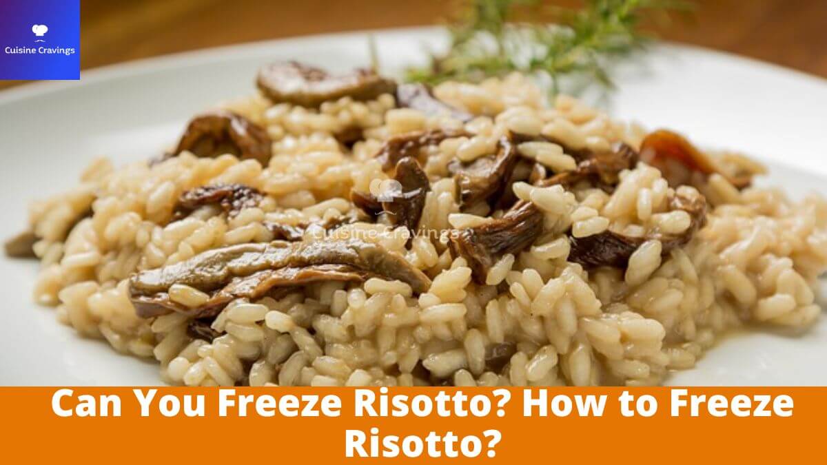 Can You Freeze Risotto? How to Freeze Risotto?