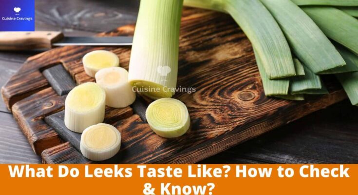 What Do Leeks Taste Like