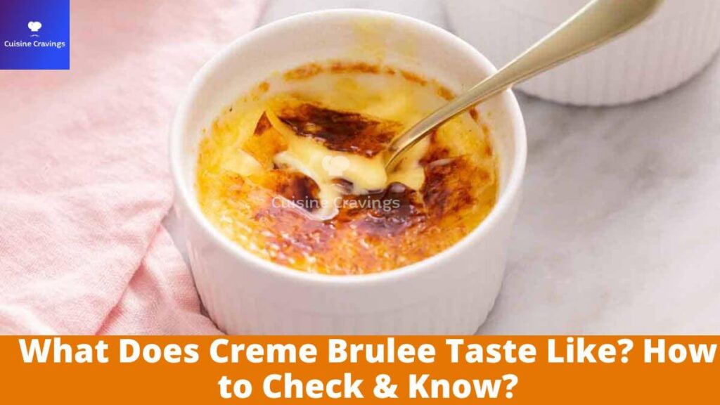 What Does Creme Brulee Taste Like