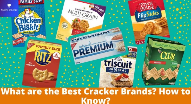 What are the Best Cracker Brands