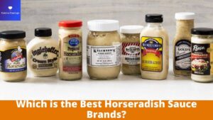 Which is the Best Horseradish Sauce Brands?