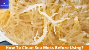 How To Clean Sea Moss Before Using