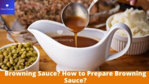 Browning Sauce? How to Prepare Browning Sauce?