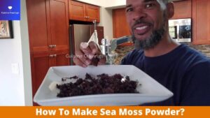 How To Make Sea Moss Powder?