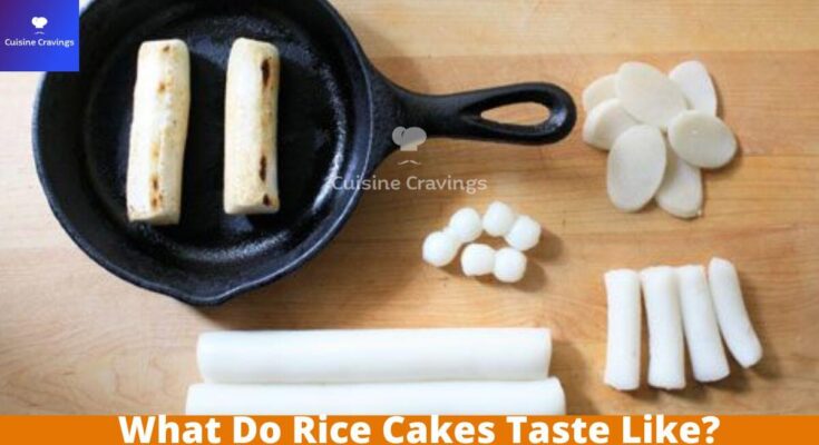 What Do Rice Cakes Taste Like?