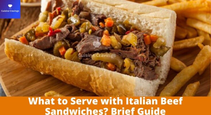 What to Serve with Italian Beef Sandwiches?
