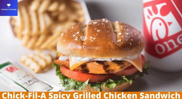 Chick-Fil-A Spicy Grilled Chicken Sandwich