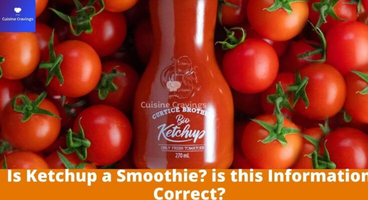 Is Ketchup a Smoothie