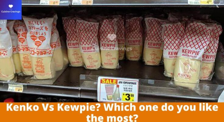 Kenko Vs Kewpie? Which one do you like the most?
