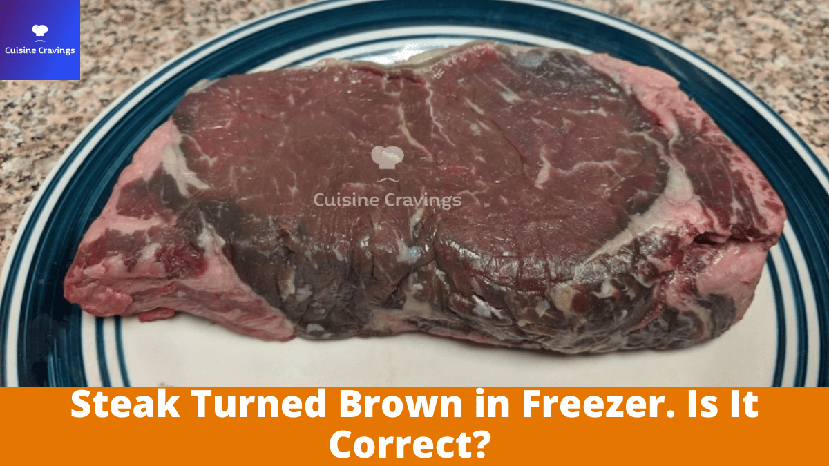 Steaks Turned Brown in Freezer. Is It Correct?
